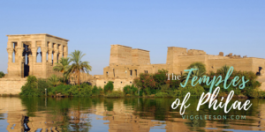 Read more about the article Egypt ⛵️ Nile Cruise – Aswan High Dam and Temples of Philae