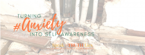 Read more about the article Turning anxiety into self-awareness