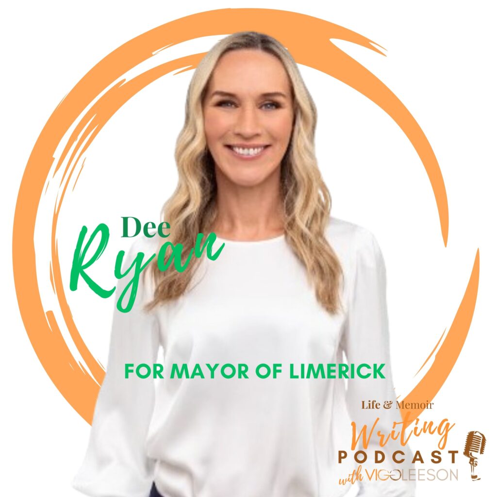 Podcast Cover Dee Ryan for Mayor of Limerick