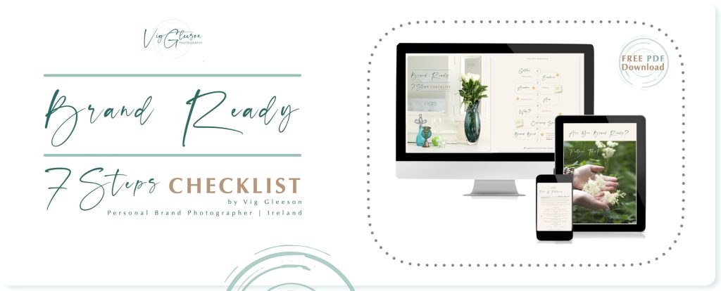 Post Banner Download 7 Steps to Brand Ready Checklist by Vig Gleeson personal brand consultant and photographer Ireland October 2024