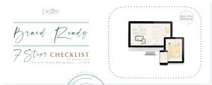 7 Steps to Brand Ready a The Photographer’s Checklist Download FREE pdf Brand Ready Guide to stunning IMAGES by Vig Gleeson Irish Personal Brand Photographer Limerick